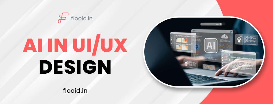 AI in UI_UX design Flooid.in